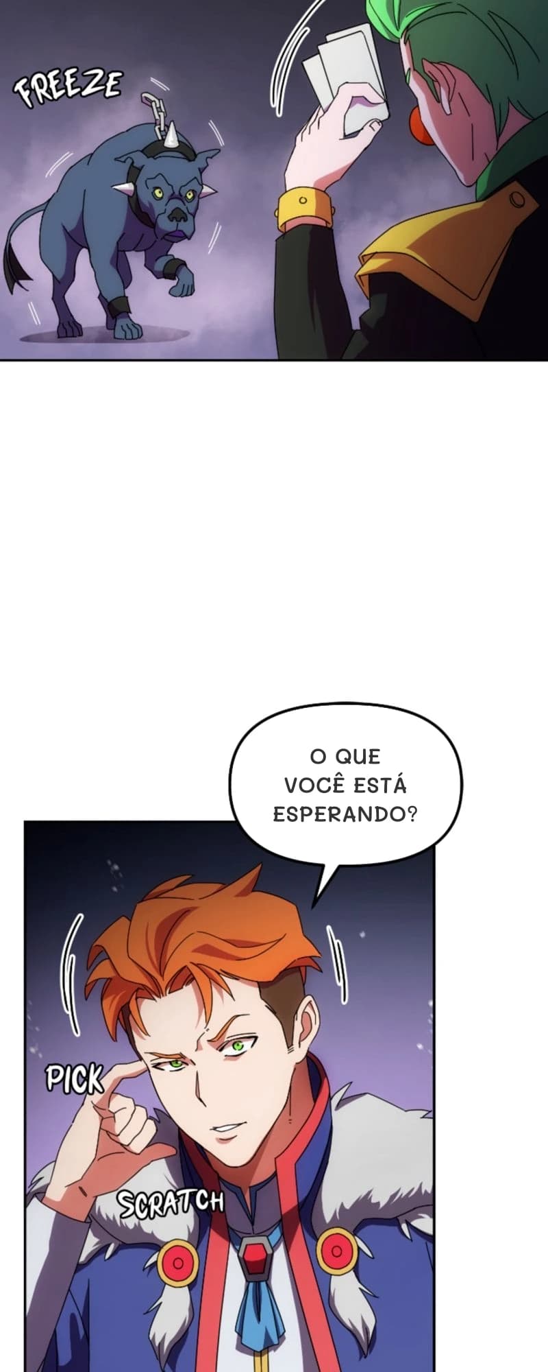 O que você está esperando?