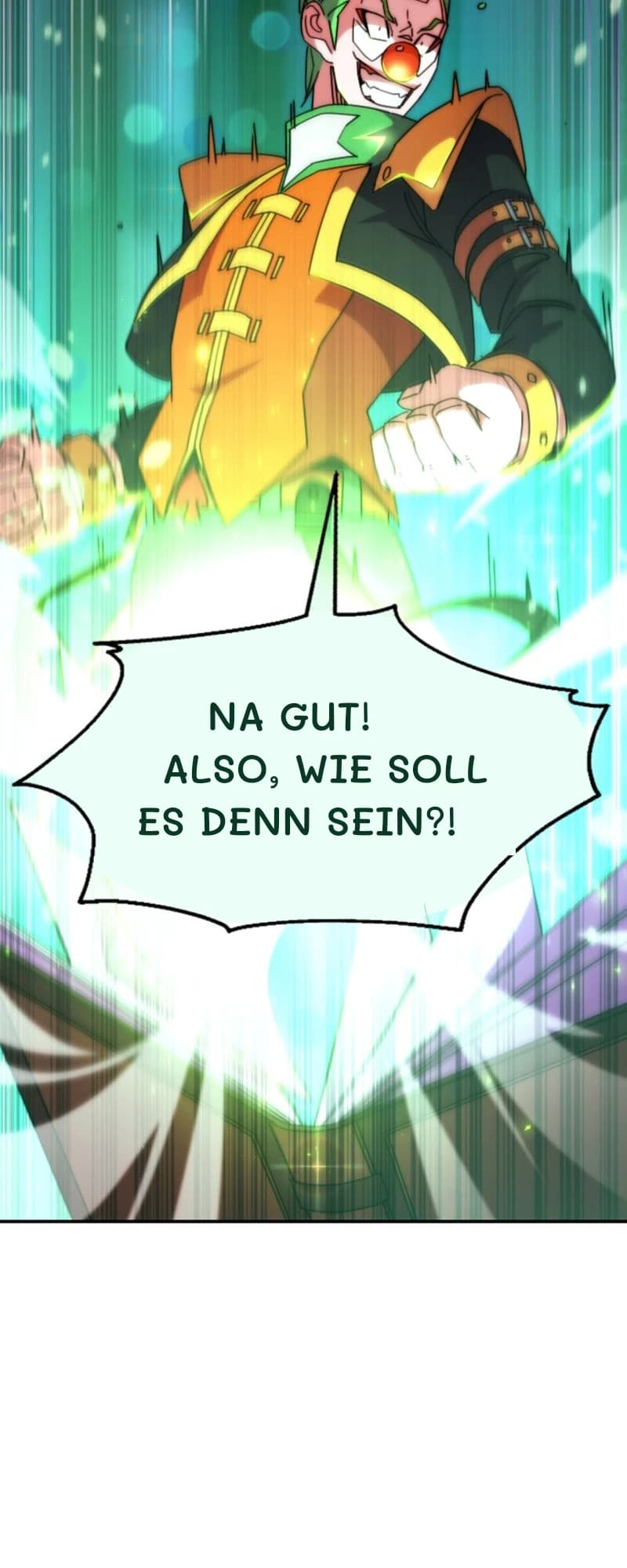 Na gut! Also, wie soll es denn sein?!