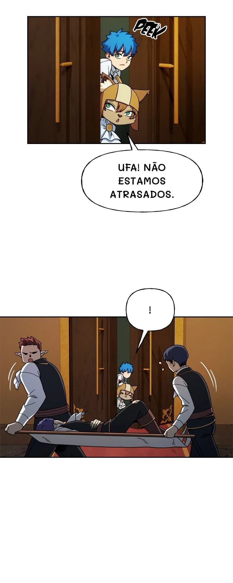 Ufa! Não estamos atrasados.
!