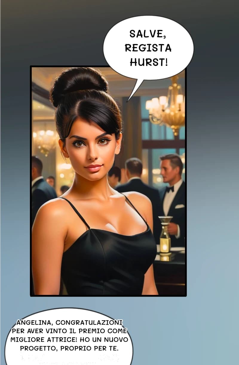 Salve, regista Hurst!
Angelina, congratulazioni per aver vinto il premio come migliore attrice! Ho un nuovo progetto, proprio per te.