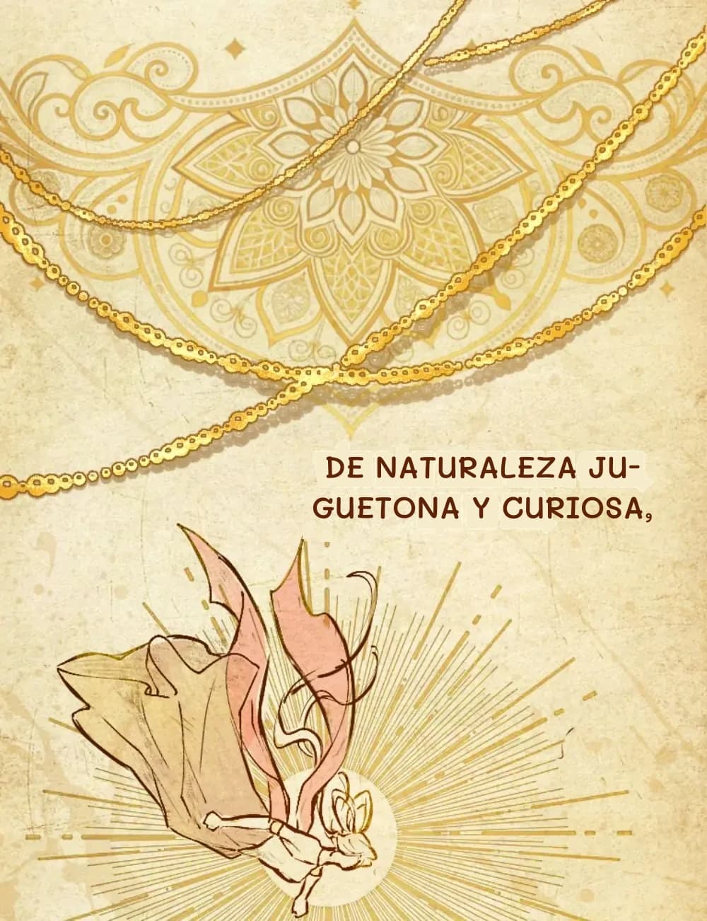 De naturaleza juguetona y curiosa,