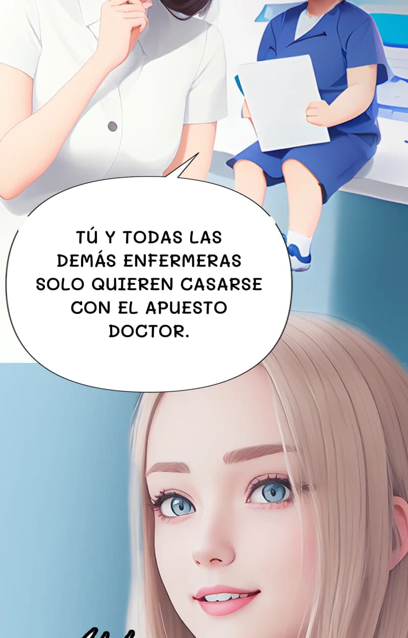 Tú y todas las demás enfermeras solo quieren casarse con el apuesto doctor.