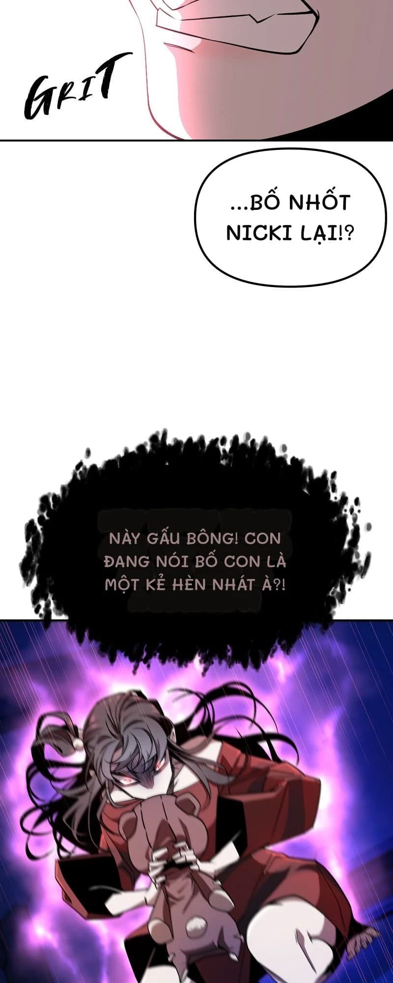 ...bố nhốt Nicki lại!?
Này gấu bông! Con đang nói bố con là một kẻ hèn nhát à?!