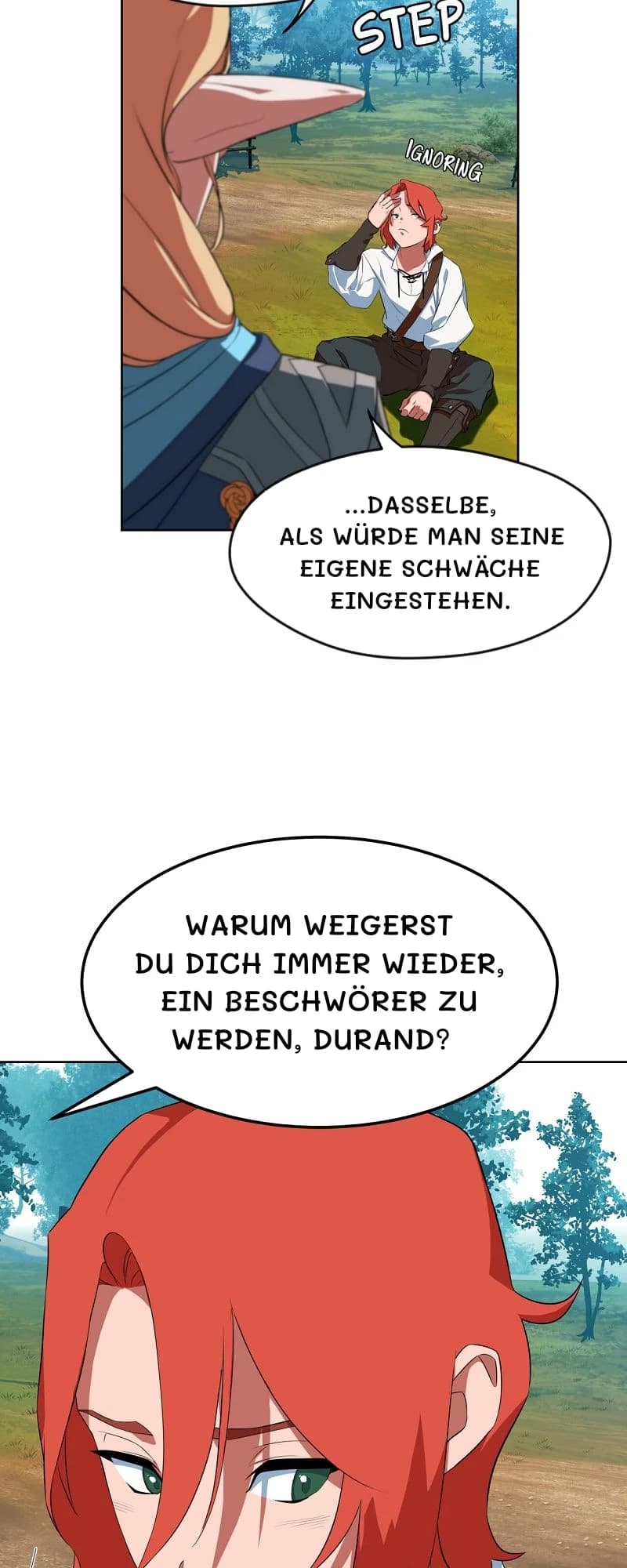 ...dasselbe, als würde man seine eigene Schwäche eingestehen.
Warum weigerst du dich immer wieder, ein Beschwörer zu werden, Durand?