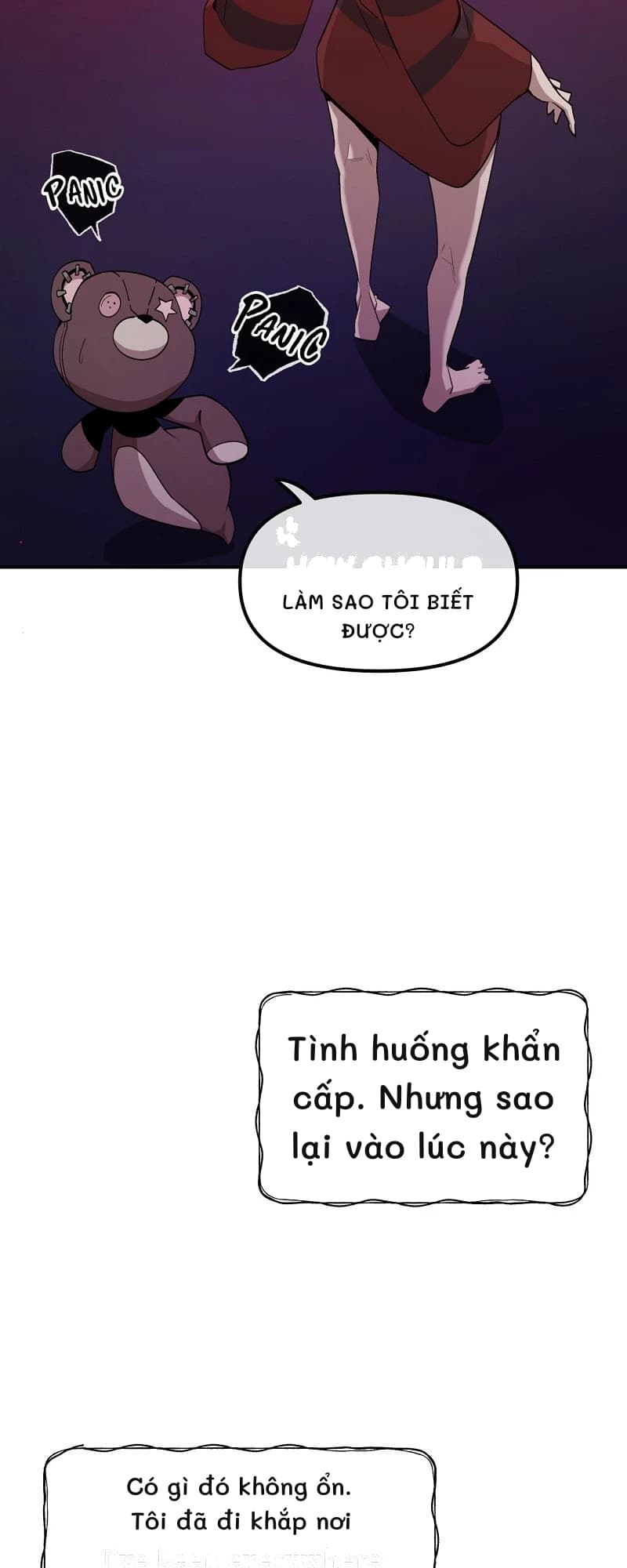 Làm sao tôi biết được?
Tình huống khẩn cấp. Nhưng sao lại vào lúc này?
Có gì đó không ổn. Tôi đã đi khắp nơi