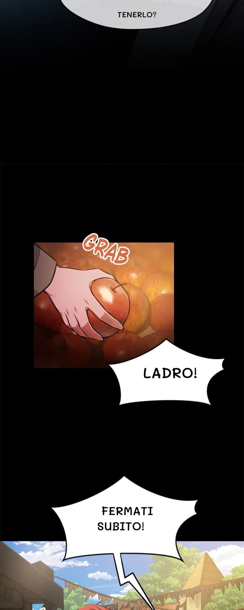 Tenerlo?
Ladro!
Fermati subito!