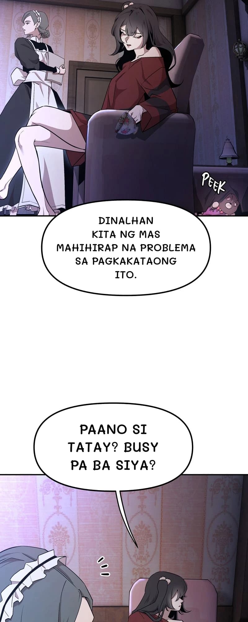Dinalhan kita ng mas mahihirap na problema sa pagkakataong ito.
Paano si tatay? Busy pa ba siya?