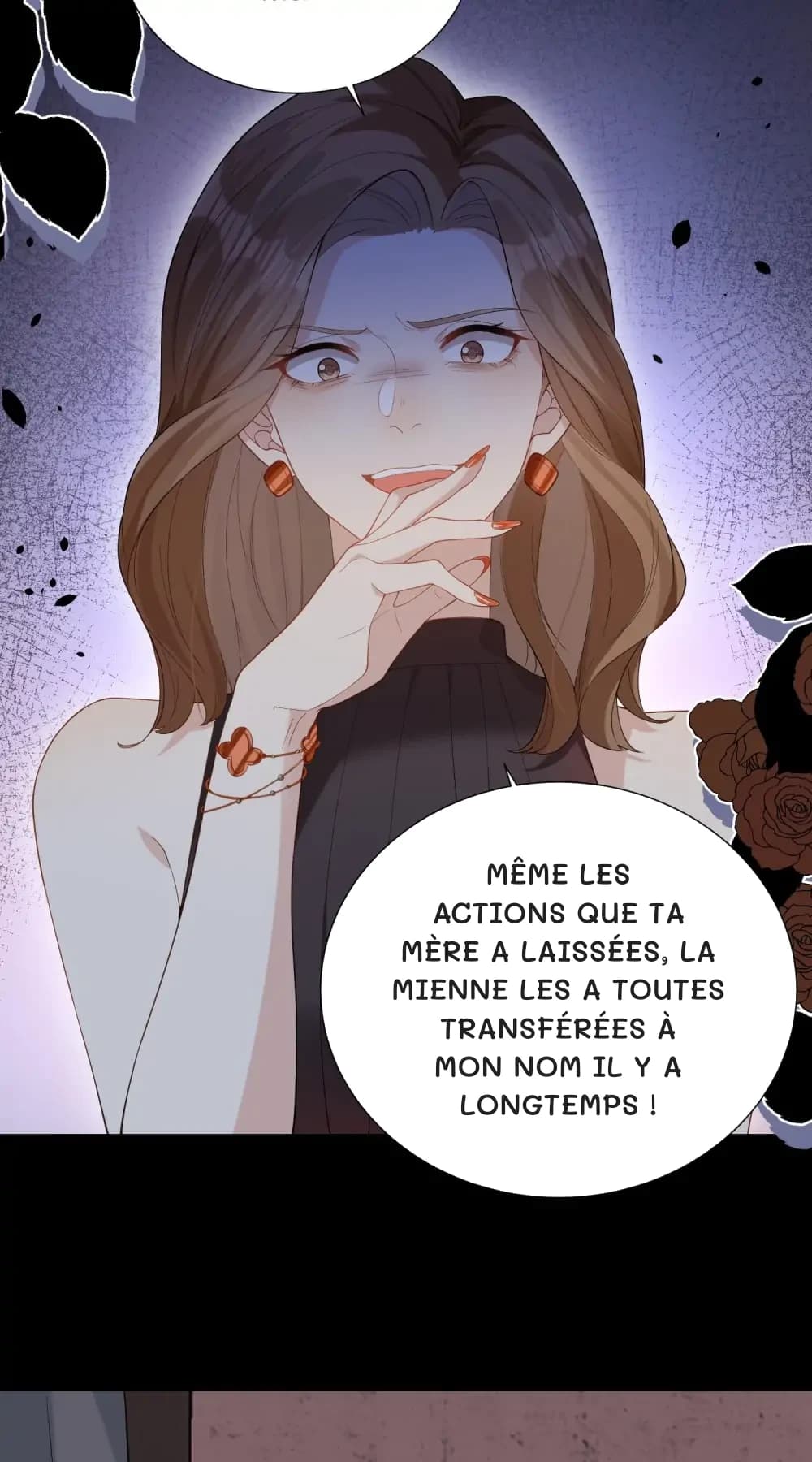Même les actions que ta mère a laissées, la mienne les a toutes transférées à mon nom il y a longtemps !