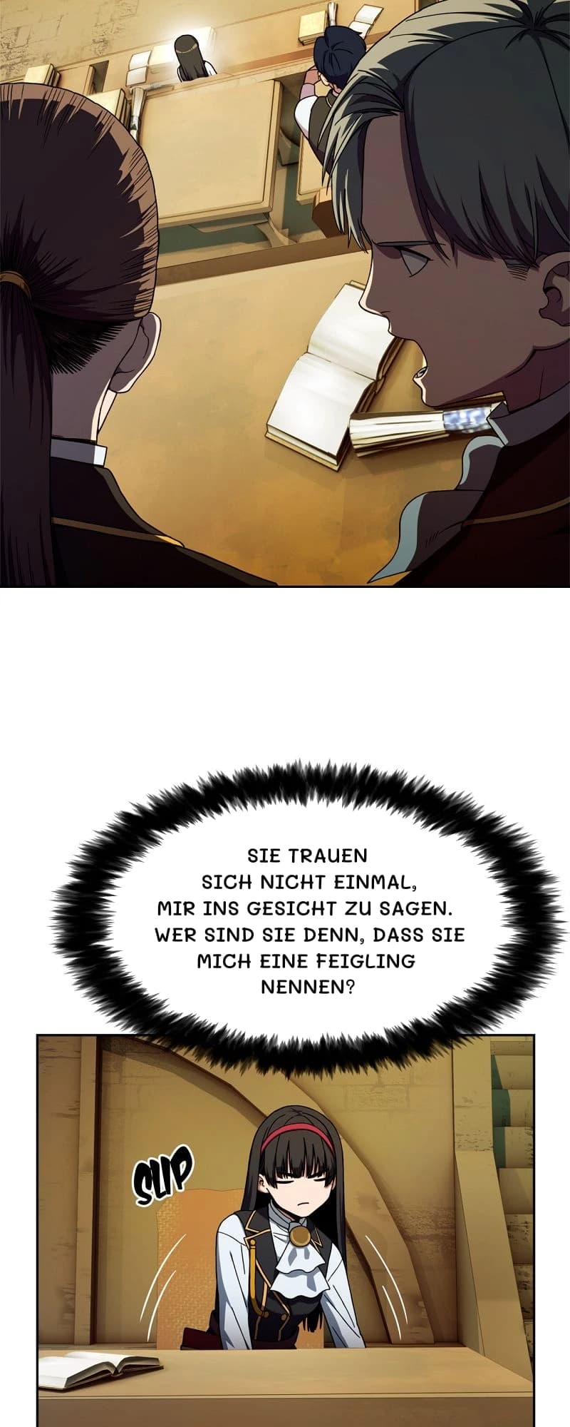 Sie trauen sich nicht einmal, mir ins Gesicht zu sagen. Wer sind sie denn, dass sie mich eine Feigling nennen?
