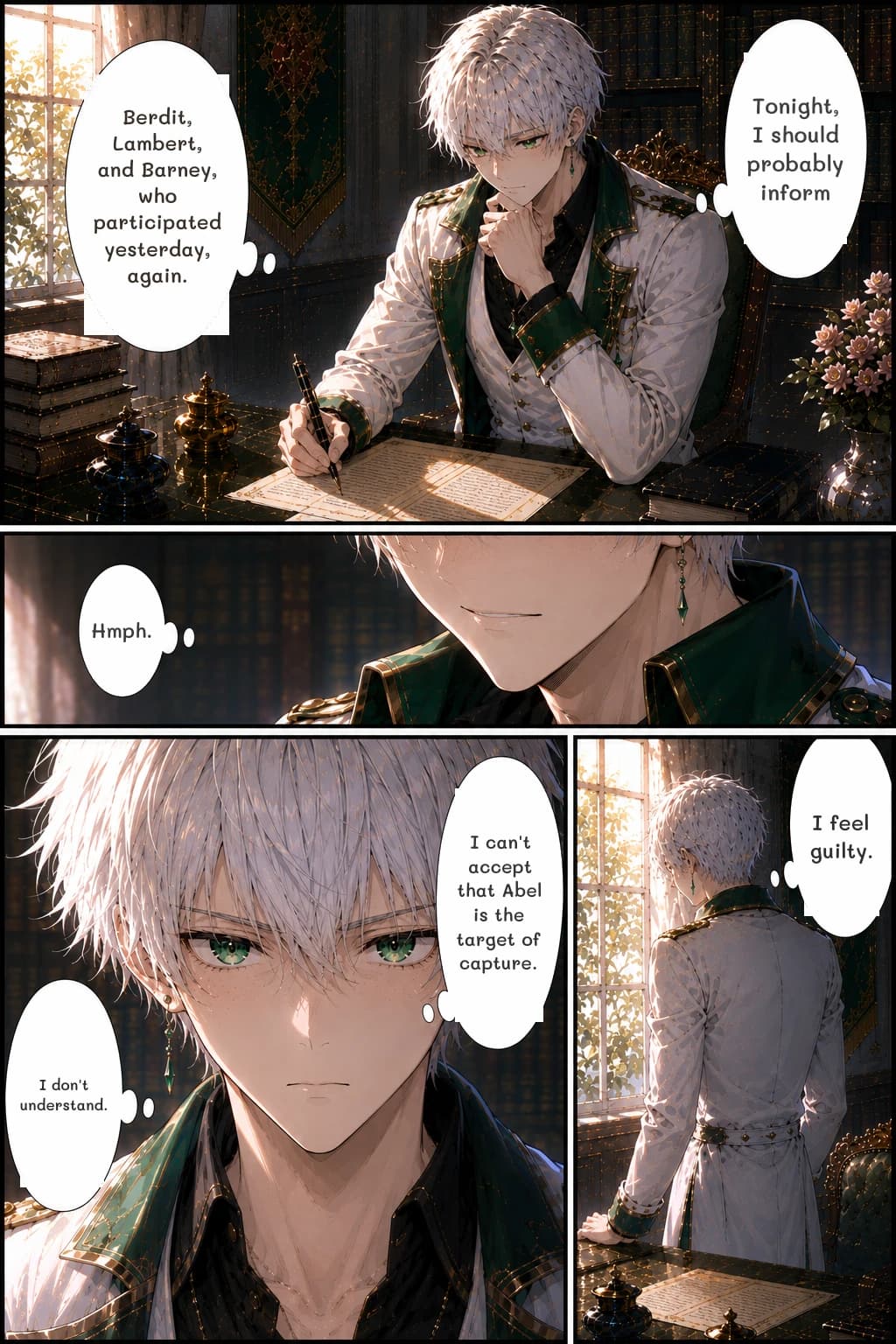 Tonight, I should probably inform
Berdit, Lambert, and Barney, who participated yesterday, again.
Hmph.
I can't accept that Abel is the target of capture.
I don't understand.
I feel guilty.