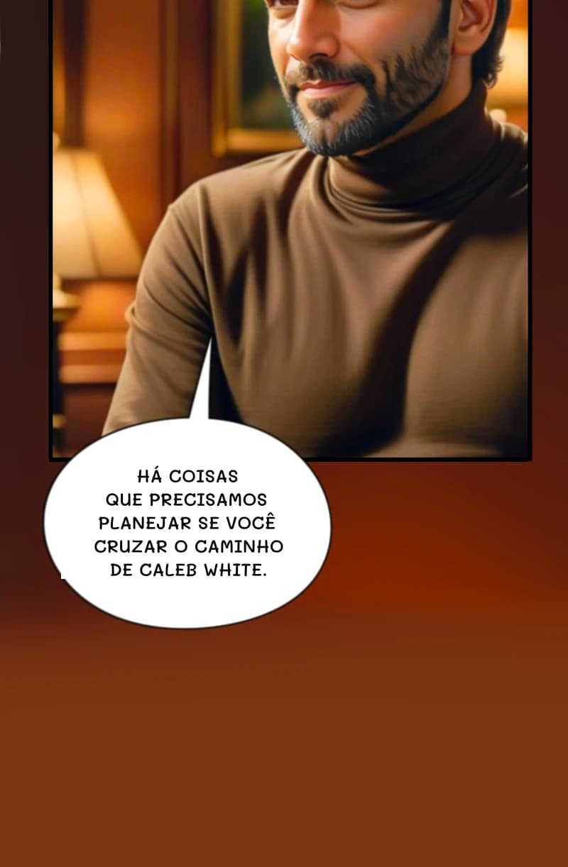 Há coisas que precisamos planejar se você cruzar o caminho de Caleb White.