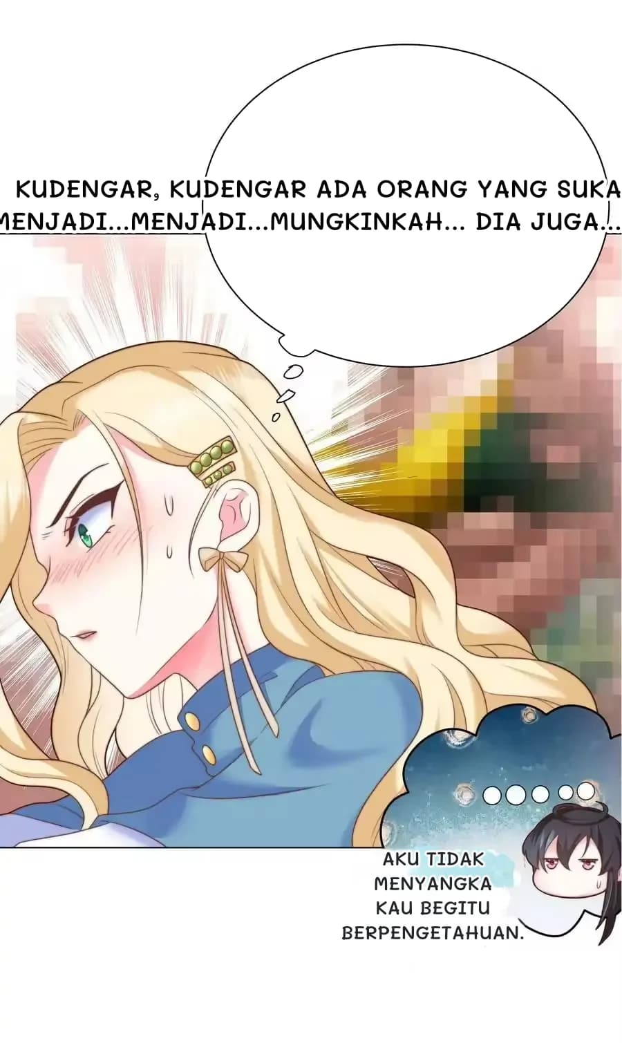 Kudengar, kudengar ada orang yang suka menjadi...menjadi...mungkinkah... Dia juga...
Aku tidak menyangka kau begitu berpengetahuan.