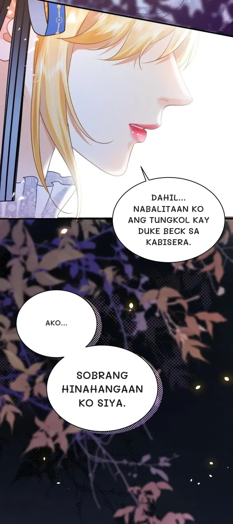 Dahil... Nabalitaan ko ang tungkol kay Duke Beck sa kabisera.
Ako...
Sobrang hinahangaan ko siya.