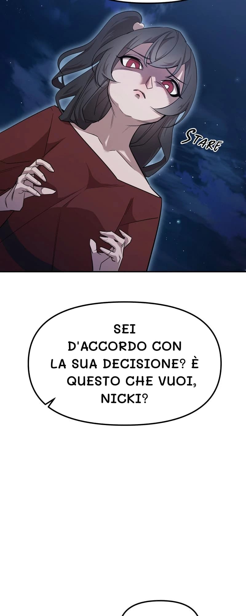 Sei d'accordo con la sua decisione? È questo che vuoi, Nicki?