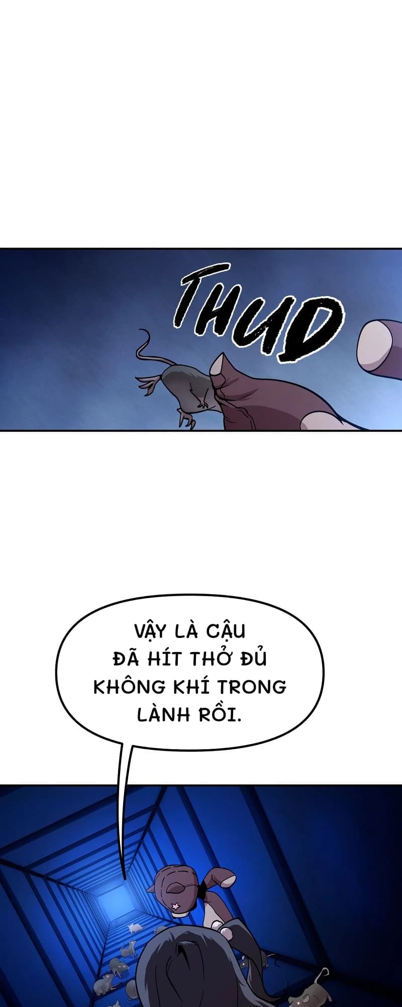Vậy là cậu đã hít thở đủ không khí trong lành rồi.