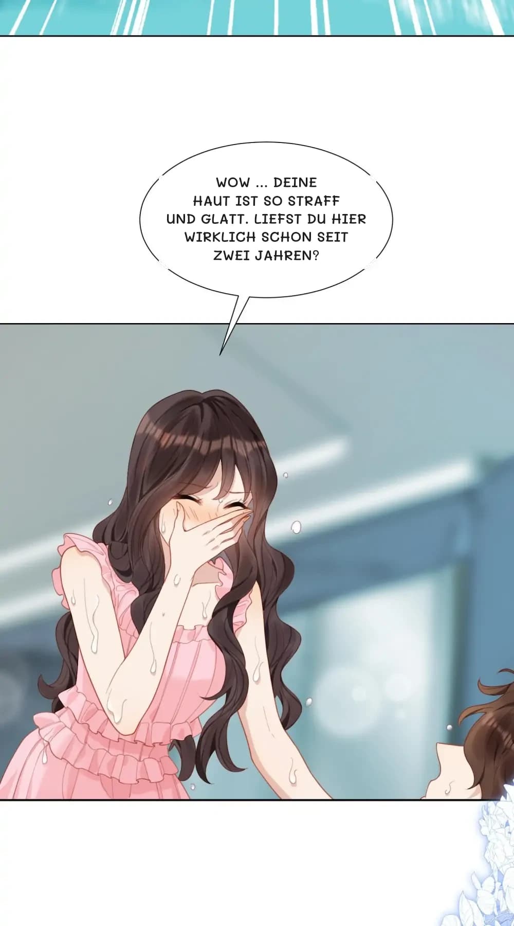 Wow … Deine Haut ist so straff und glatt. Liefst du hier wirklich schon seit zwei Jahren?