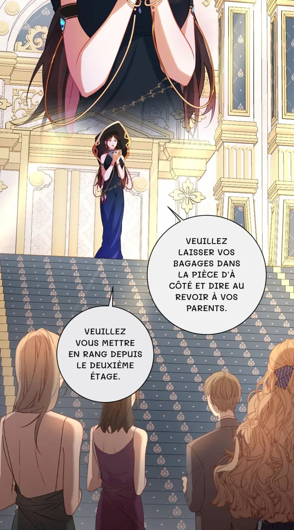 Veuillez laisser vos bagages dans la pièce d'à côté et dire au revoir à vos parents.
Veuillez vous mettre en rang depuis le deuxième étage.
