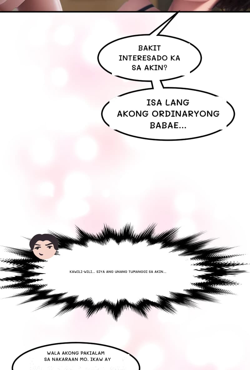 BAKIT INTERESADO KA SA AKIN?
ISA LANG AKONG ORDINARYONG BABAE...
Kawili-wili... Siya ang unang tumanggi sa akin...
WALA AKONG PAKIALAM SA NAKARAAN MO. IKAW AY