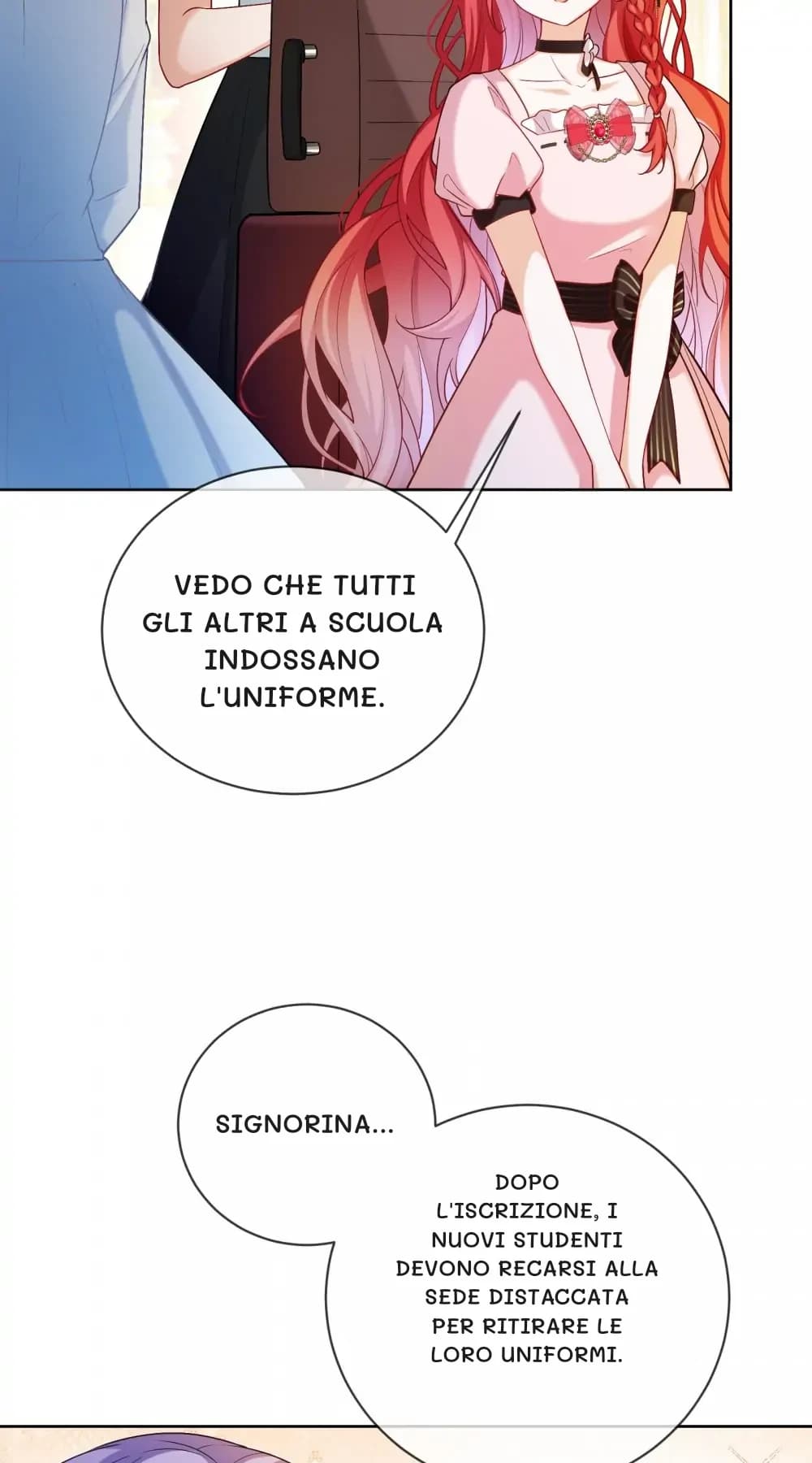 Vedo che tutti gli altri a scuola indossano l'uniforme.
Signorina...
Dopo l'iscrizione, i nuovi studenti devono recarsi alla sede distaccata per ritirare le loro uniformi.