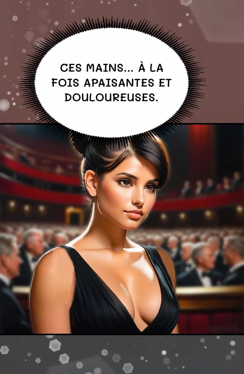 Ces mains... À la fois apaisantes et douloureuses.