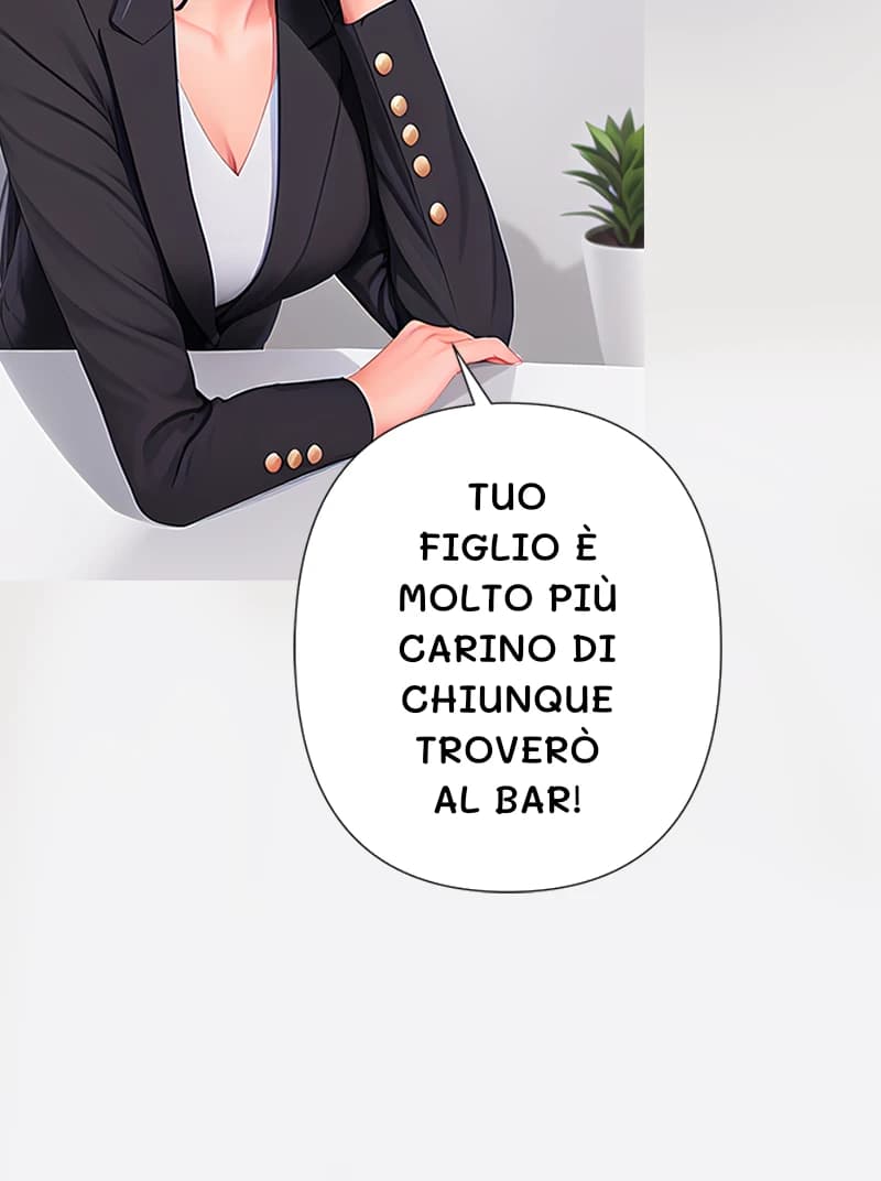 Tuo figlio è molto più carino di chiunque troverò al bar!