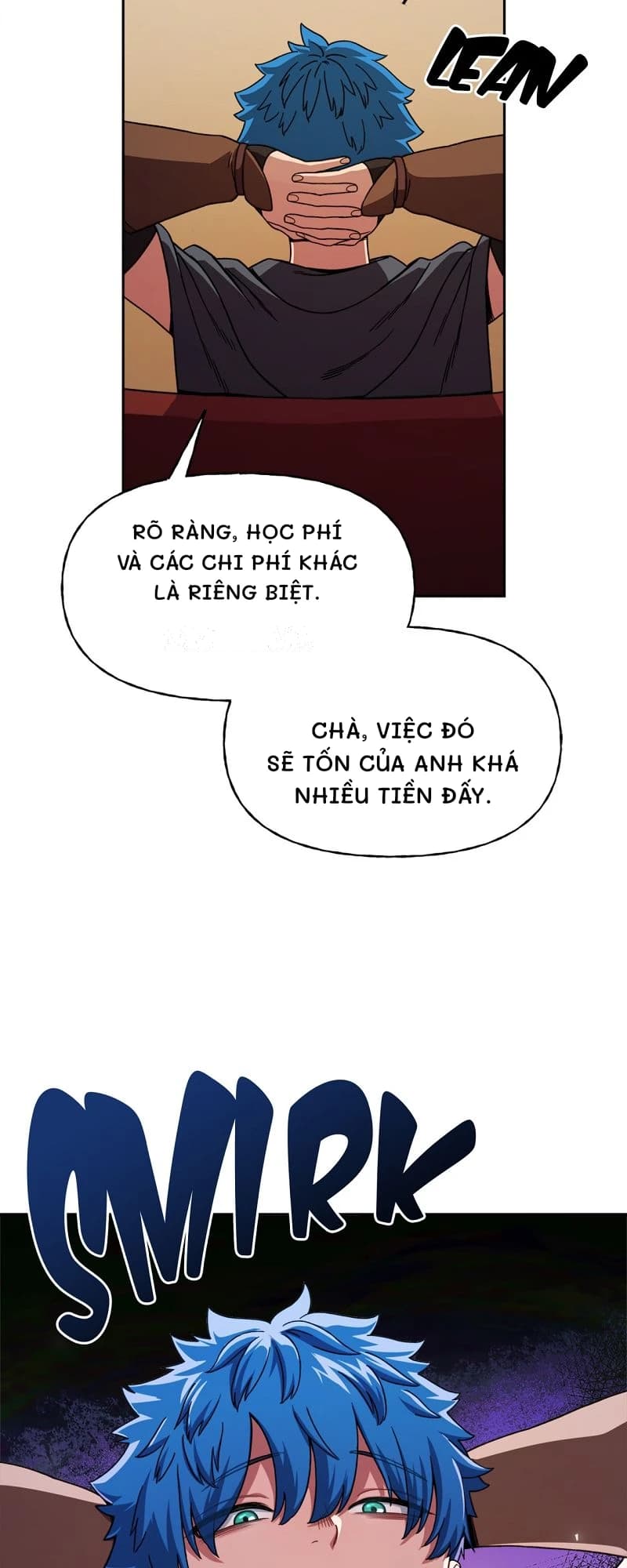 Rõ ràng, học phí và các chi phí khác là riêng biệt.
Chà, việc đó sẽ tốn của anh khá nhiều tiền đấy.