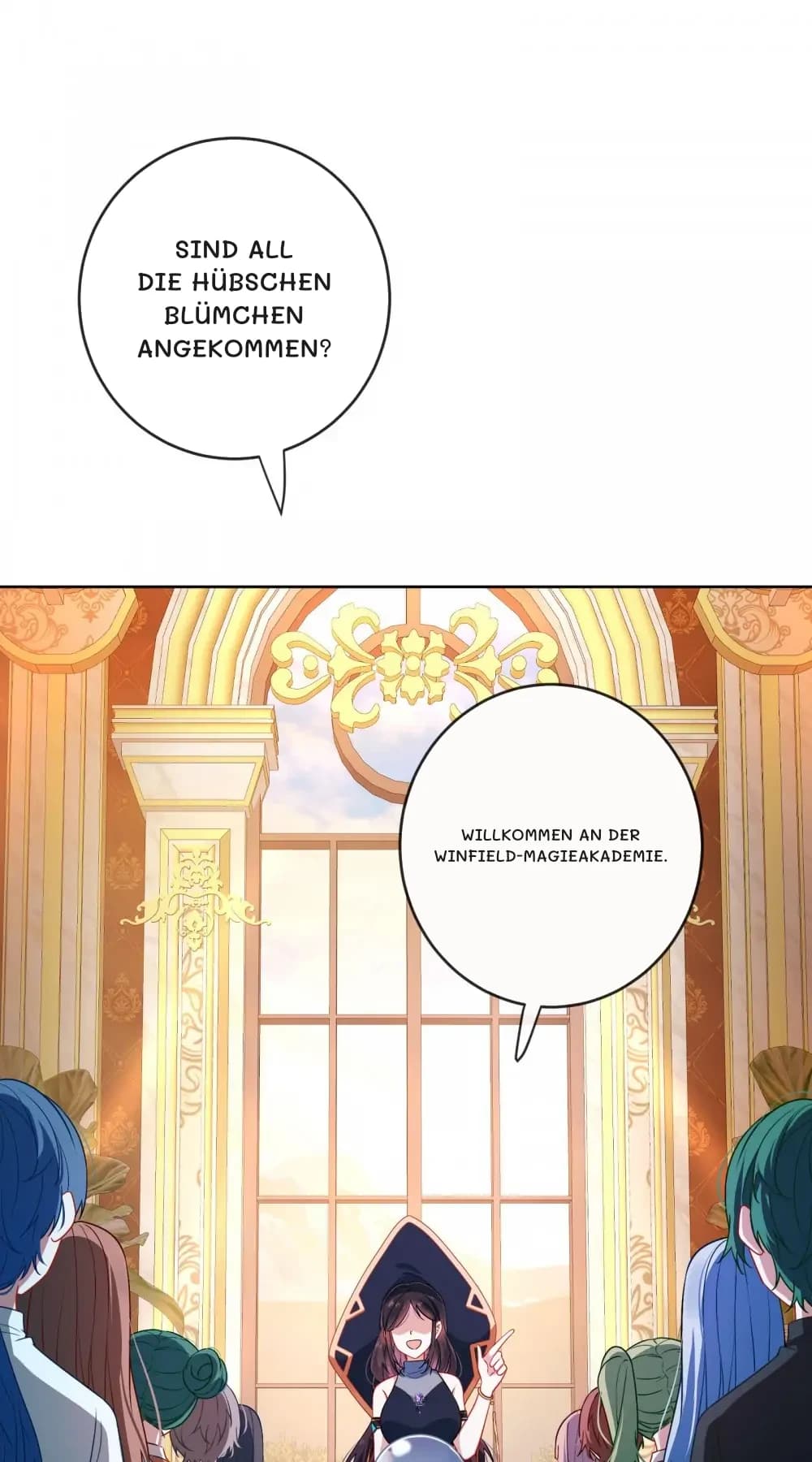 Sind all die hübschen Blümchen angekommen?
Willkommen an der Winfield-Magieakademie.