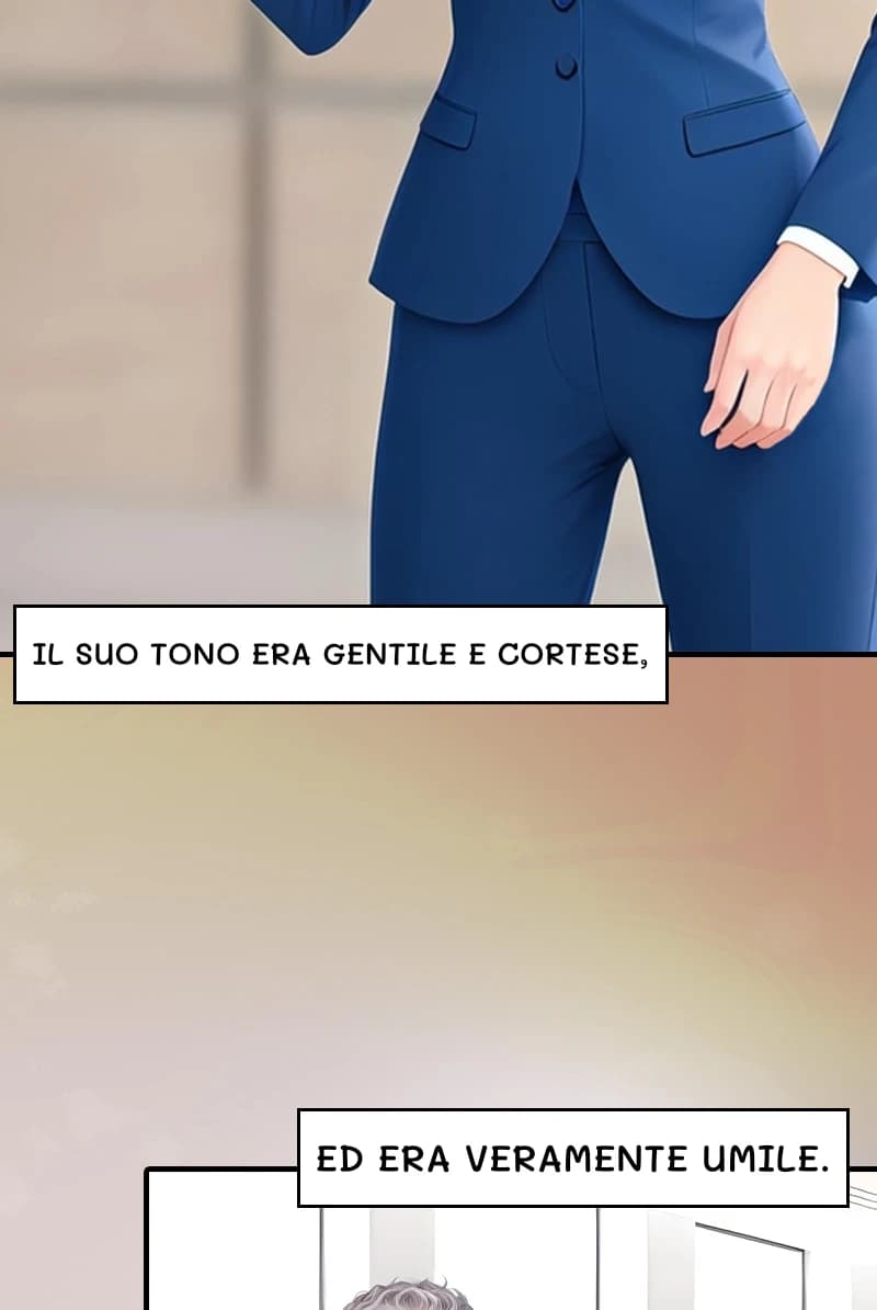 Il suo tono era gentile e cortese,
Ed era veramente umile.