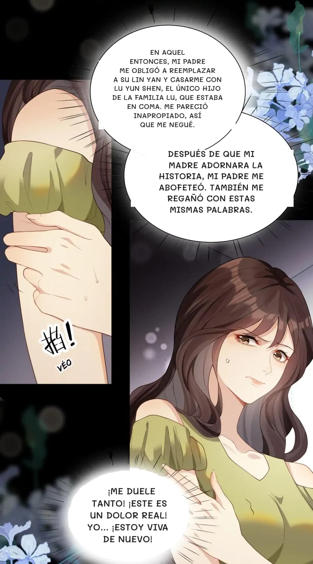 En aquel entonces, mi padre me obligó a reemplazar a Su Lin Yan y casarme con Lu Yun Shen, el único hijo de la familia Lu, que estaba en coma. Me pareció inapropiado, así que me negué.
Después de que mi madre adornara la historia, mi padre me abofeteó. También me regañó con estas mismas palabras.
¡Me duele tanto! ¡Este es un dolor real! Yo... ¡Estoy viva de nuevo!