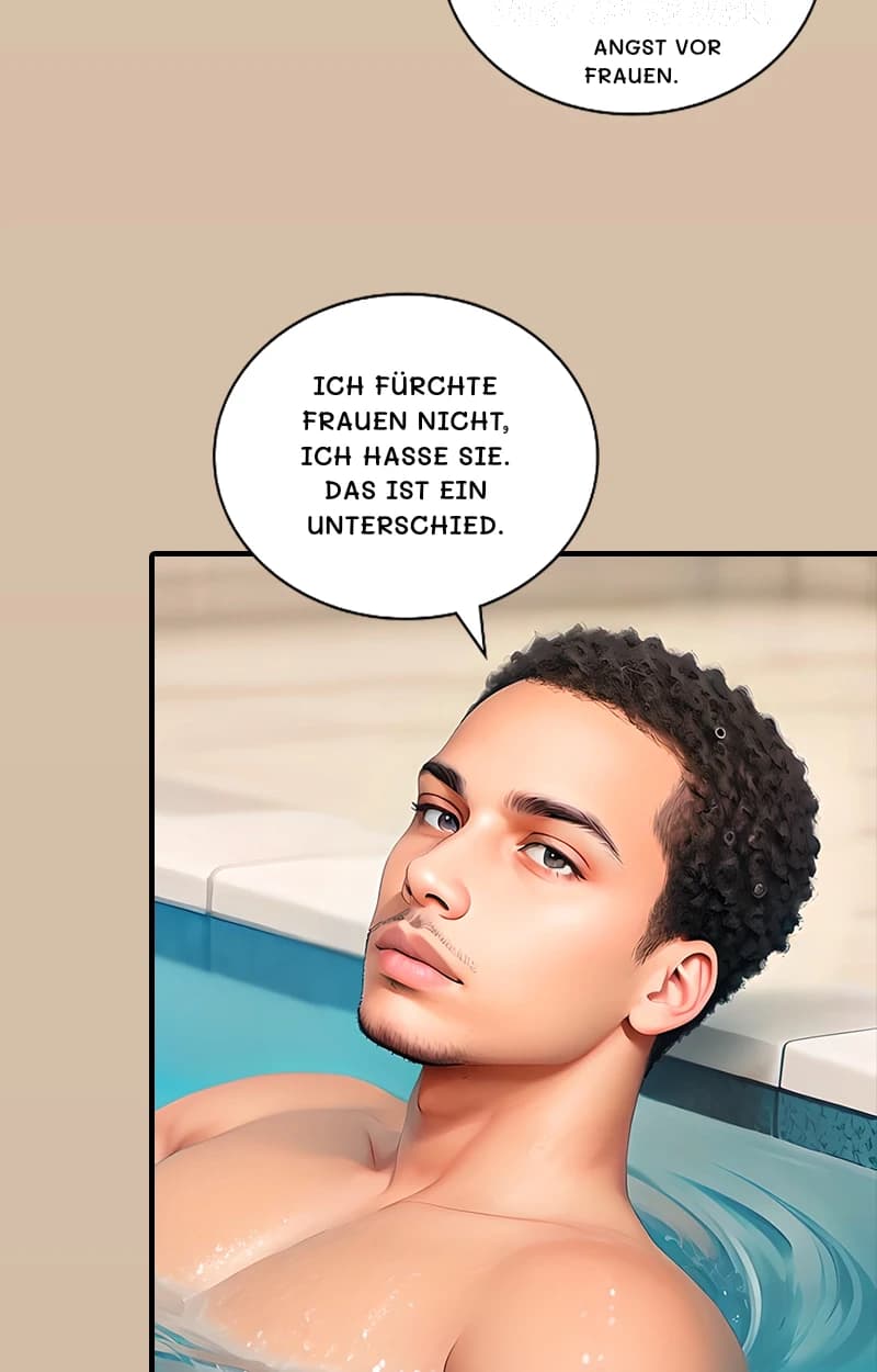 Angst vor Frauen.
Ich fürchte Frauen nicht, ich hasse sie. Das ist ein Unterschied.