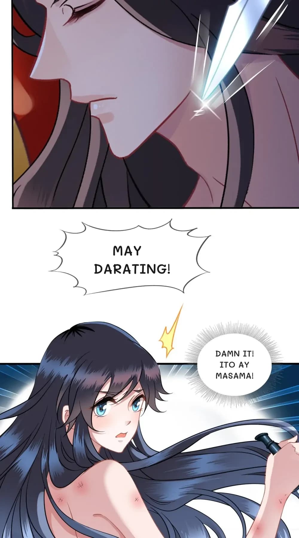 May darating!
Damn it! Ito ay masama!