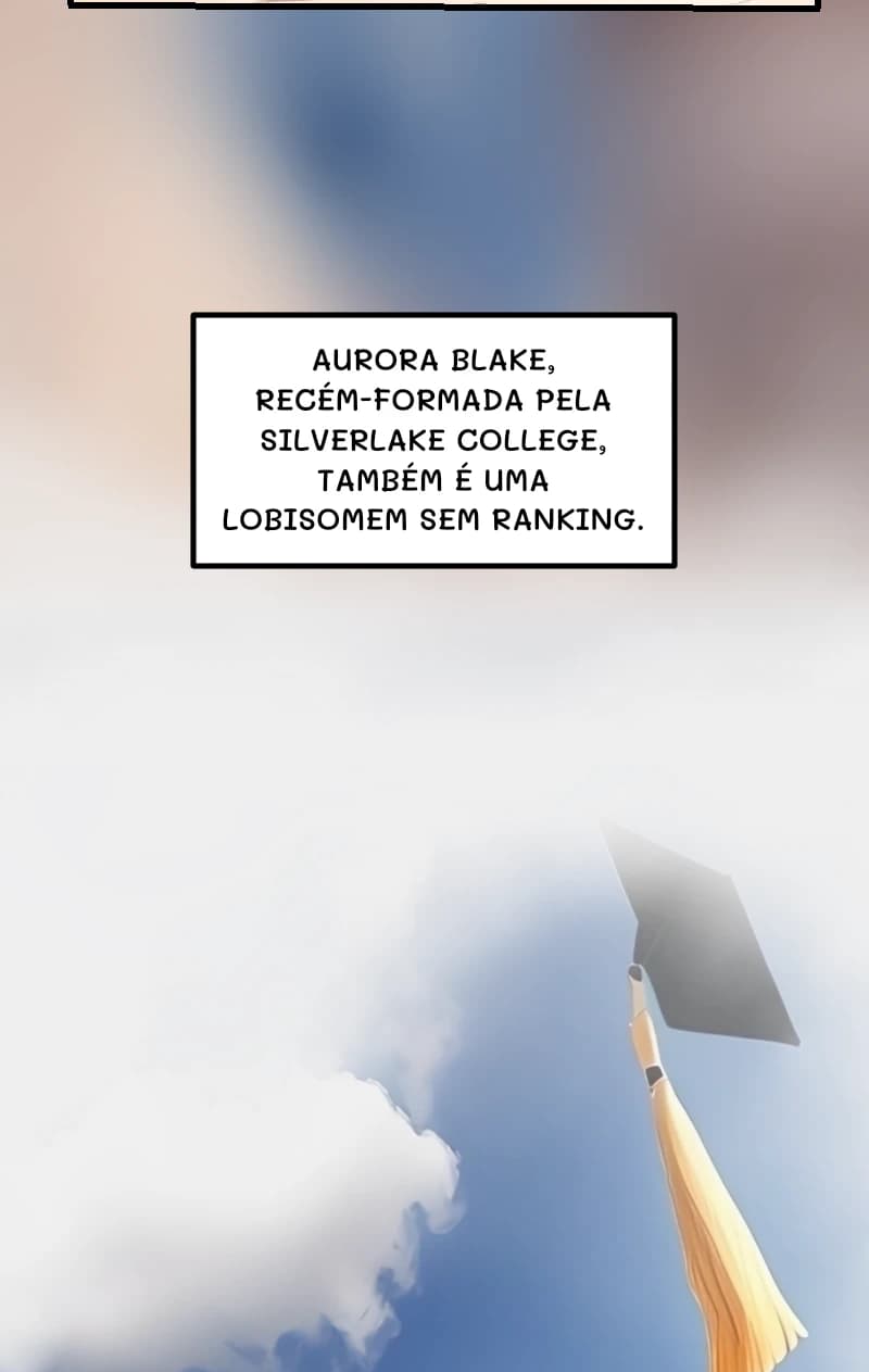 AURORA BLAKE, RECÉM-FORMADA PELA SILVERLAKE COLLEGE, TAMBÉM É UMA LOBISOMEM SEM RANKING.