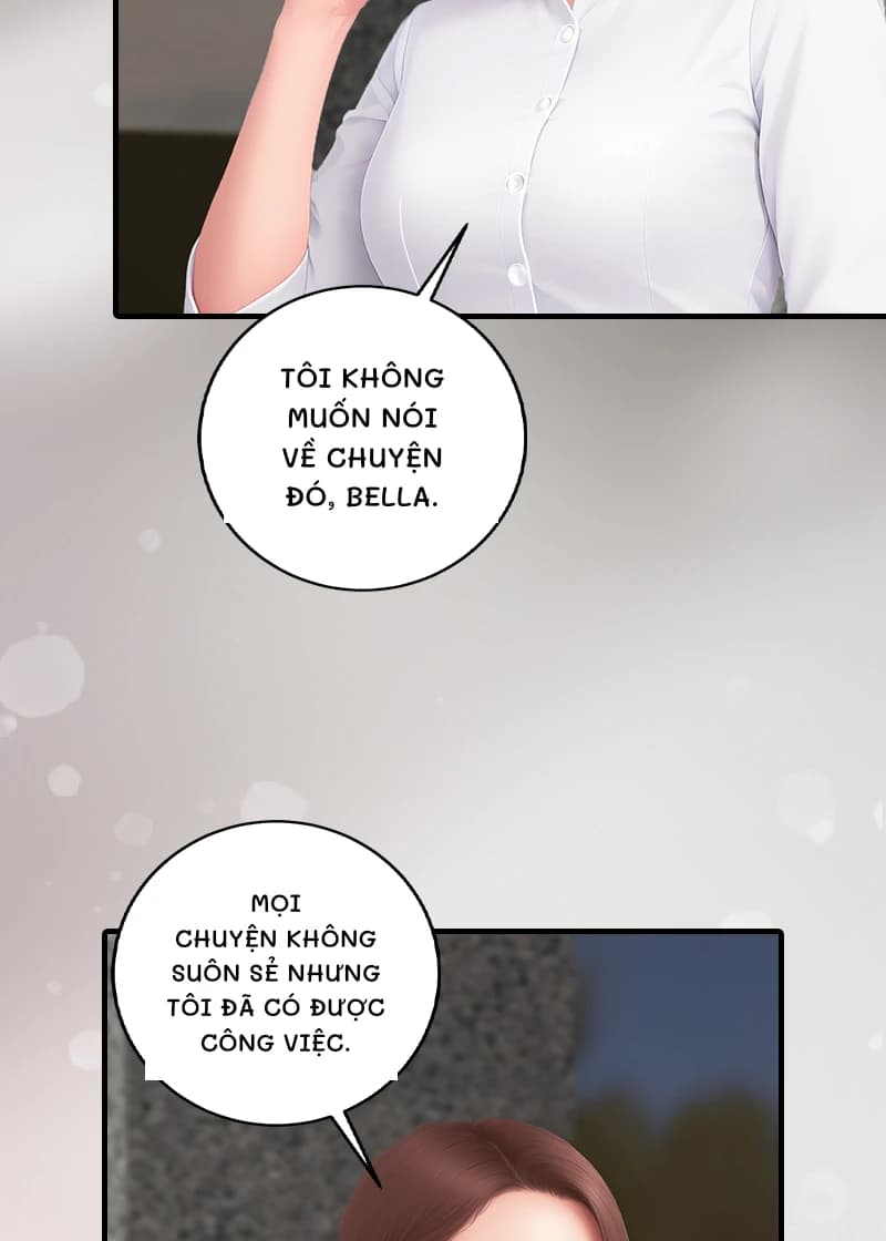Tôi không muốn nói về chuyện đó, bella.
Mọi chuyện không suôn sẻ nhưng tôi đã có được công việc.