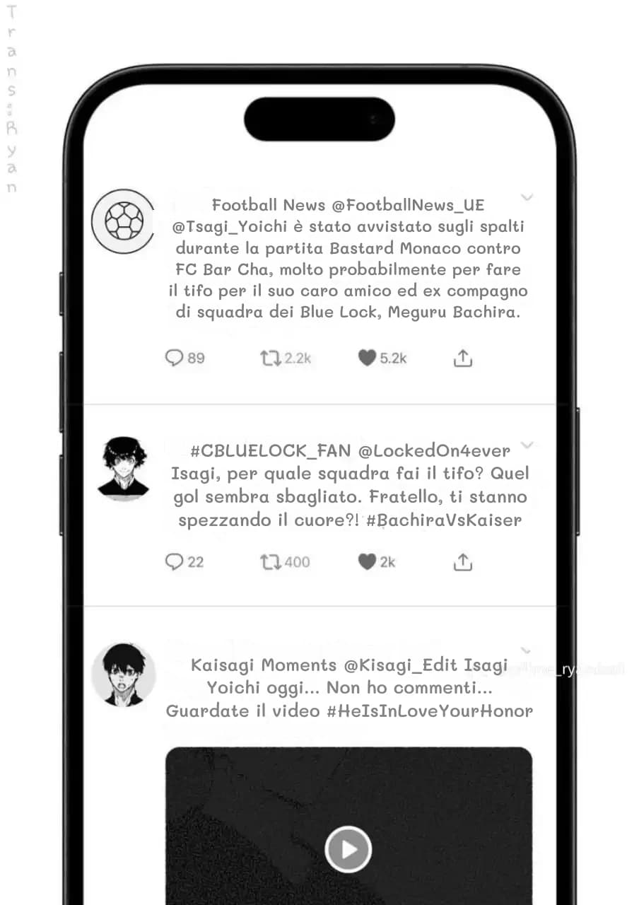 Football News @FootballNews_UE @Tsagi_Yoichi è stato avvistato sugli spalti durante la partita Bastard Monaco contro FC Bar Cha, molto probabilmente per fare il tifo per il suo caro amico ed ex compagno di squadra dei Blue Lock, Meguru Bachira.
#CBLUELOCK_FAN @LockedOn4ever Isagi, per quale squadra fai il tifo? Quel gol sembra sbagliato. Fratello, ti stanno spezzando il cuore?! #BachiraVsKaiser
Kaisagi Moments @Kisagi_Edit Isagi Yoichi oggi... Non ho commenti... Guardate il video #HeIsInLoveYourHonor