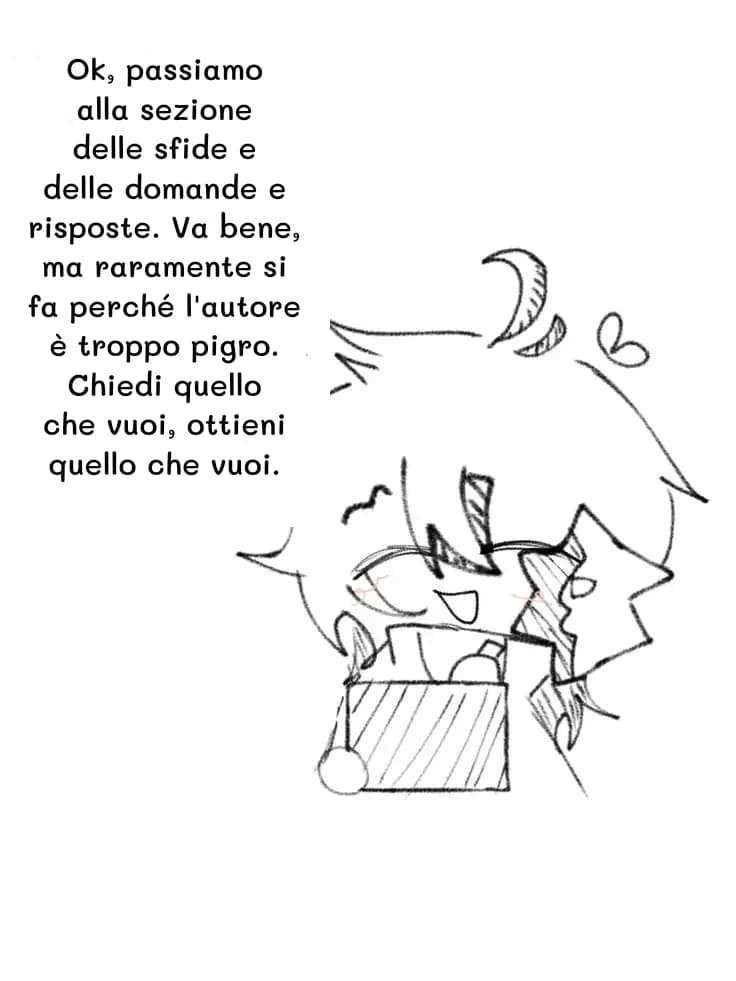 Ok, passiamo alla sezione delle sfide e delle domande e risposte. Va bene, ma raramente si fa perché l'autore è troppo pigro. Chiedi quello che vuoi, ottieni quello che vuoi.