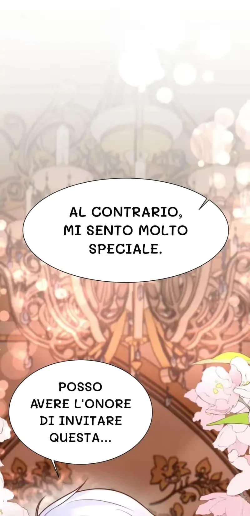 Al contrario, mi sento molto speciale.
Posso avere l'onore di invitare questa...
