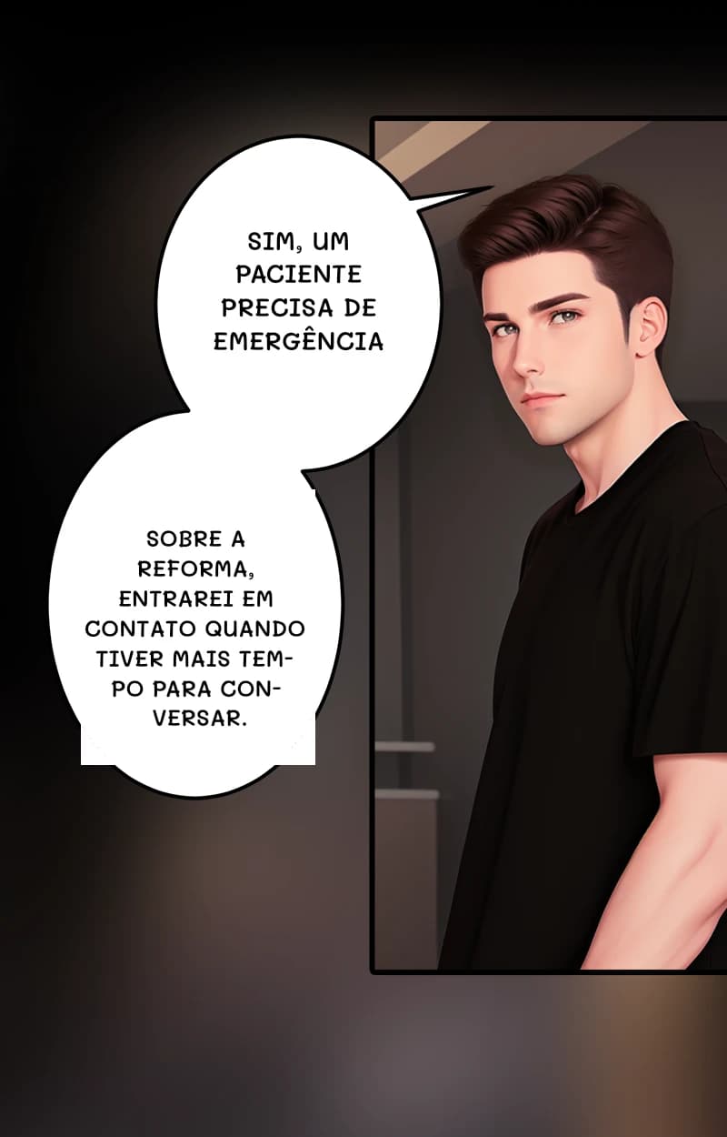 Sim, um paciente precisa de emergência
Sobre a reforma, entrarei em contato quando tiver mais tempo para conversar.