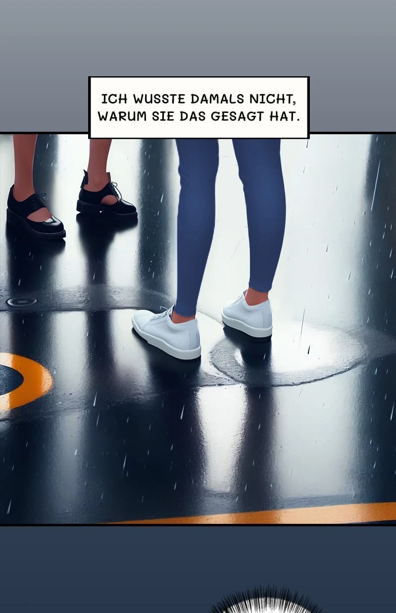 Ich wusste damals nicht, warum sie das gesagt hat.