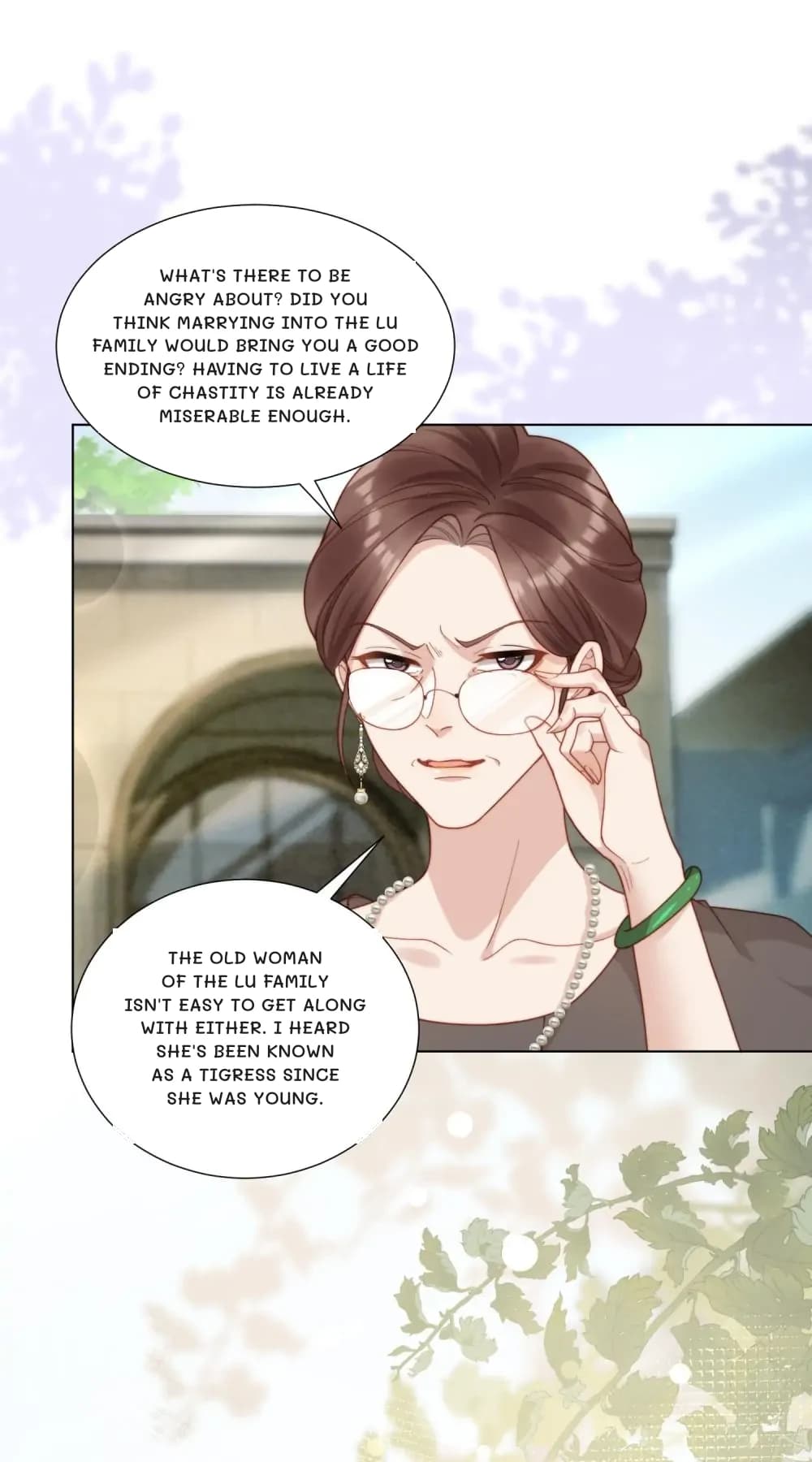 What's there to be angry about? Did you think marrying into the Lu family would bring you a good ending? Having to live a life of chastity is already miserable enough.
The old woman of the Lu family isn't easy to get along with either. I heard she's been known as a tigress since she was young.