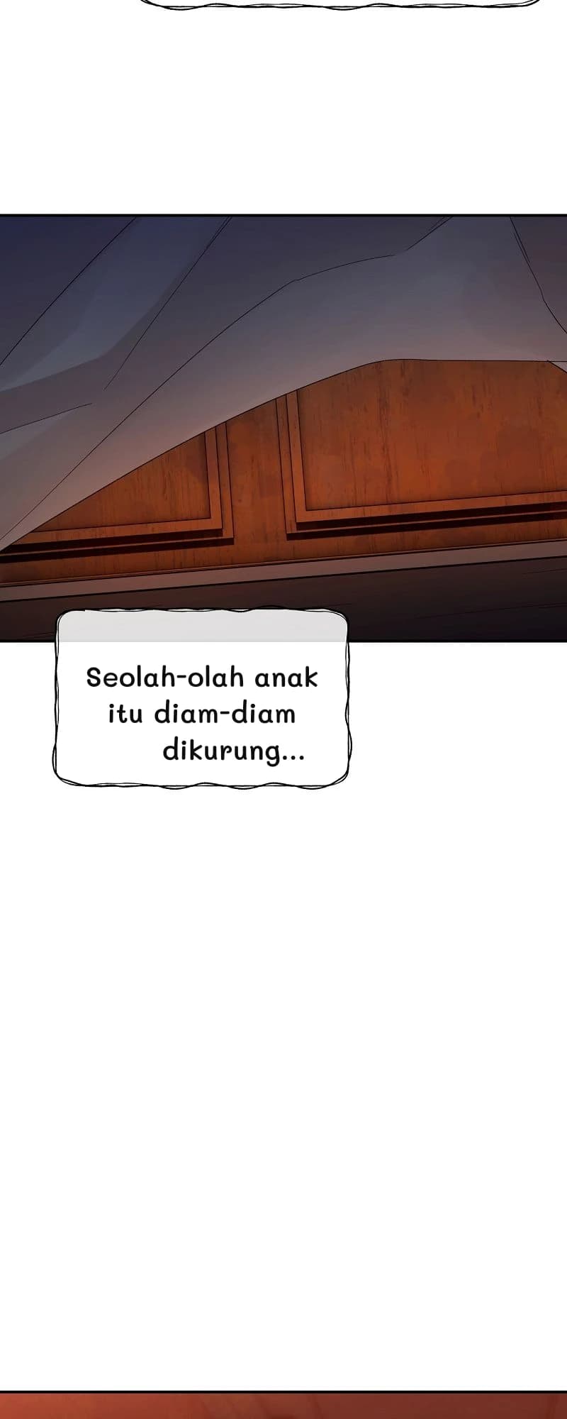 Seolah-olah anak itu diam-diam dikurung...