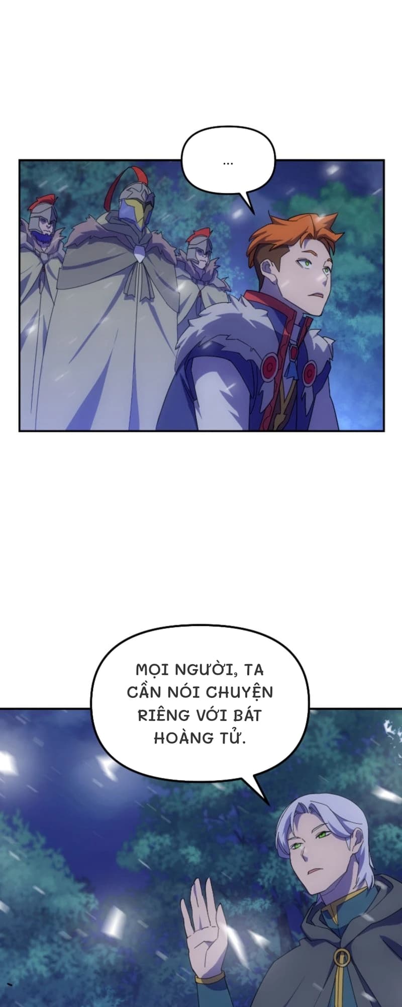 ...
Mọi người, ta cần nói chuyện riêng với bát hoàng tử.