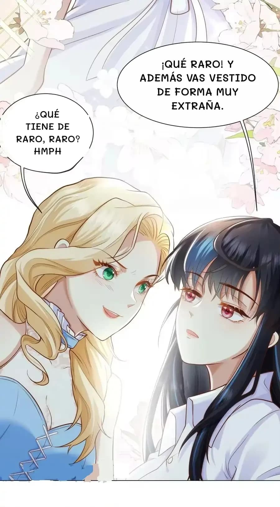 ¡Qué raro! Y además vas vestido de forma muy extraña.
¿Qué tiene de raro, raro? Hmph