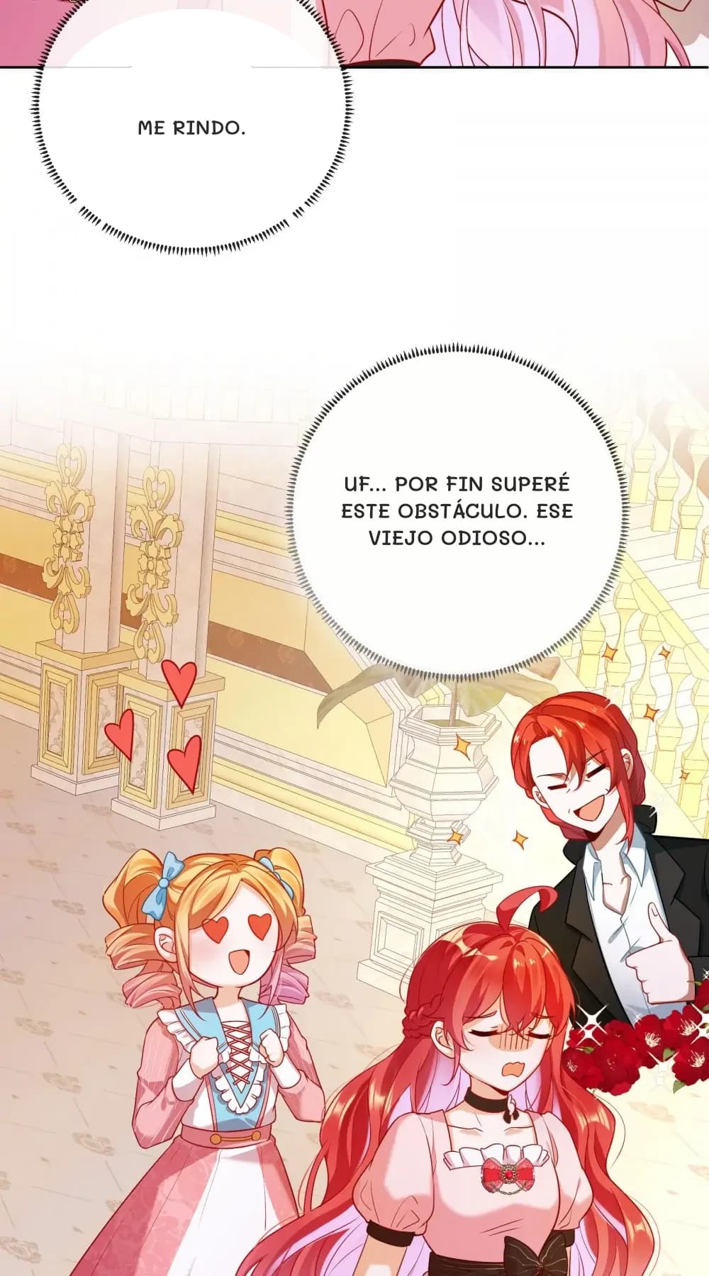 Me rindo.
Uf... Por fin superé este obstáculo. Ese viejo odioso...