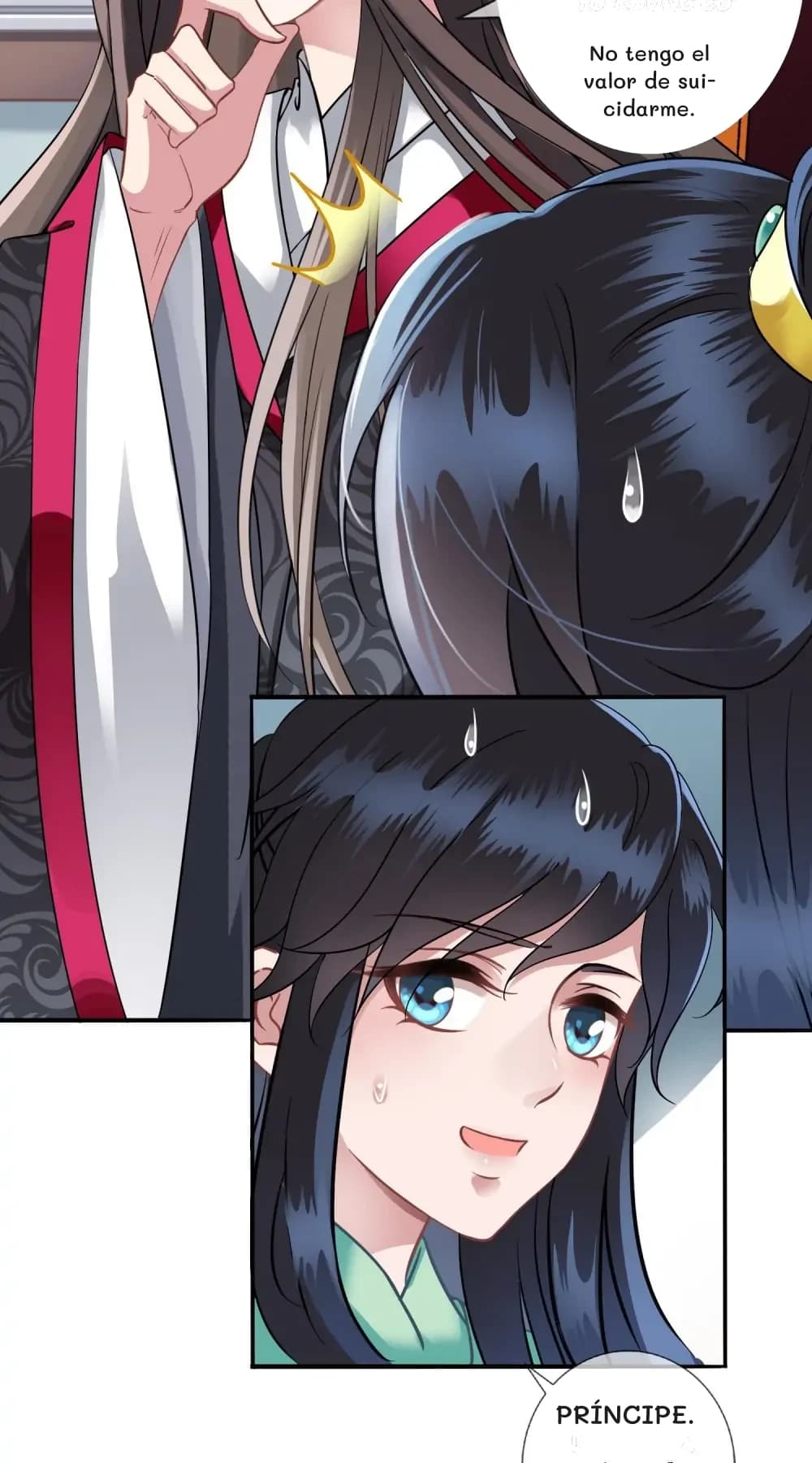 No tengo el valor de suicidarme.
Príncipe.