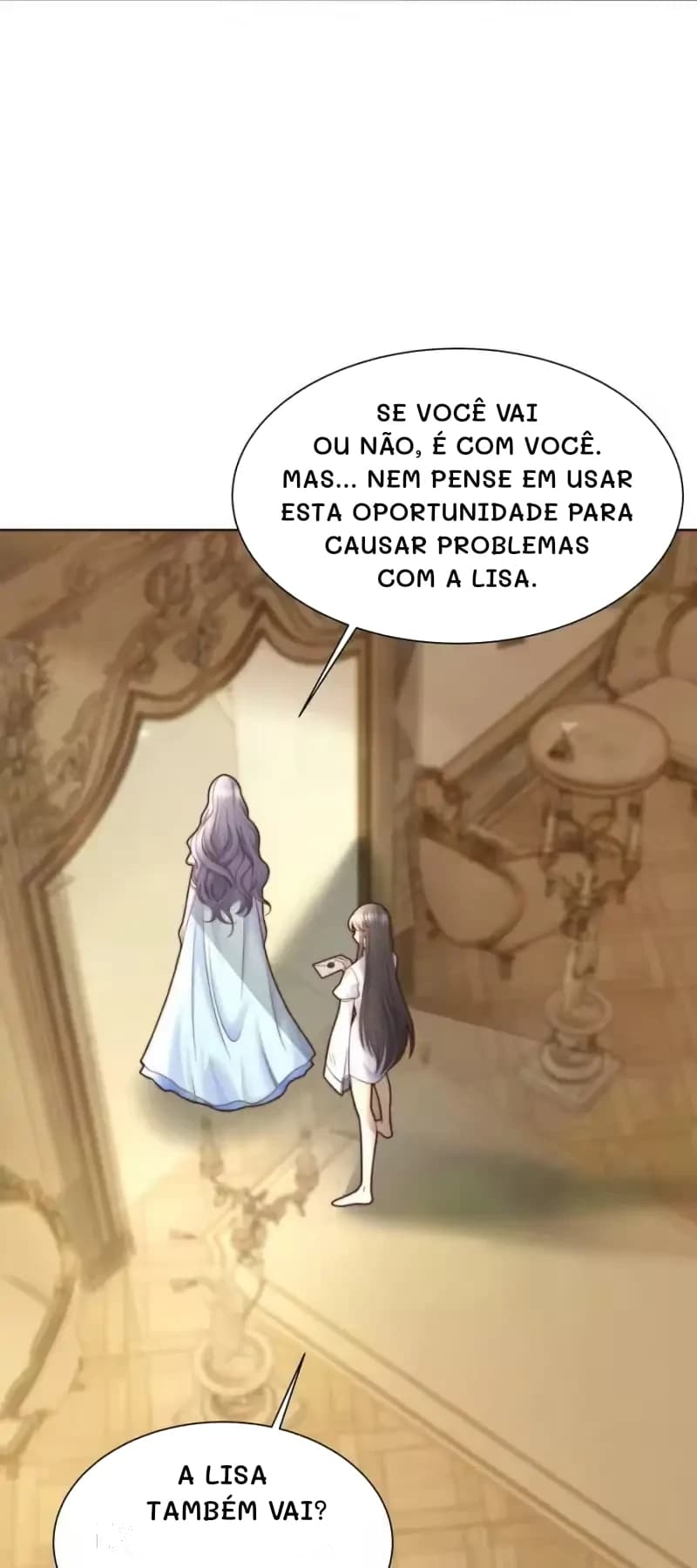 Se você vai ou não, é com você. Mas... Nem pense em usar esta oportunidade para causar problemas com a Lisa.
A Lisa também vai?