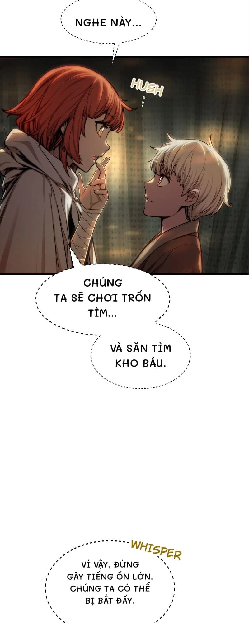 Nghe này...
Chúng ta sẽ chơi trốn tìm...
Và săn tìm kho báu.
Vì vậy, đừng gây tiếng ồn lớn. Chúng ta có thể bị bắt đấy.