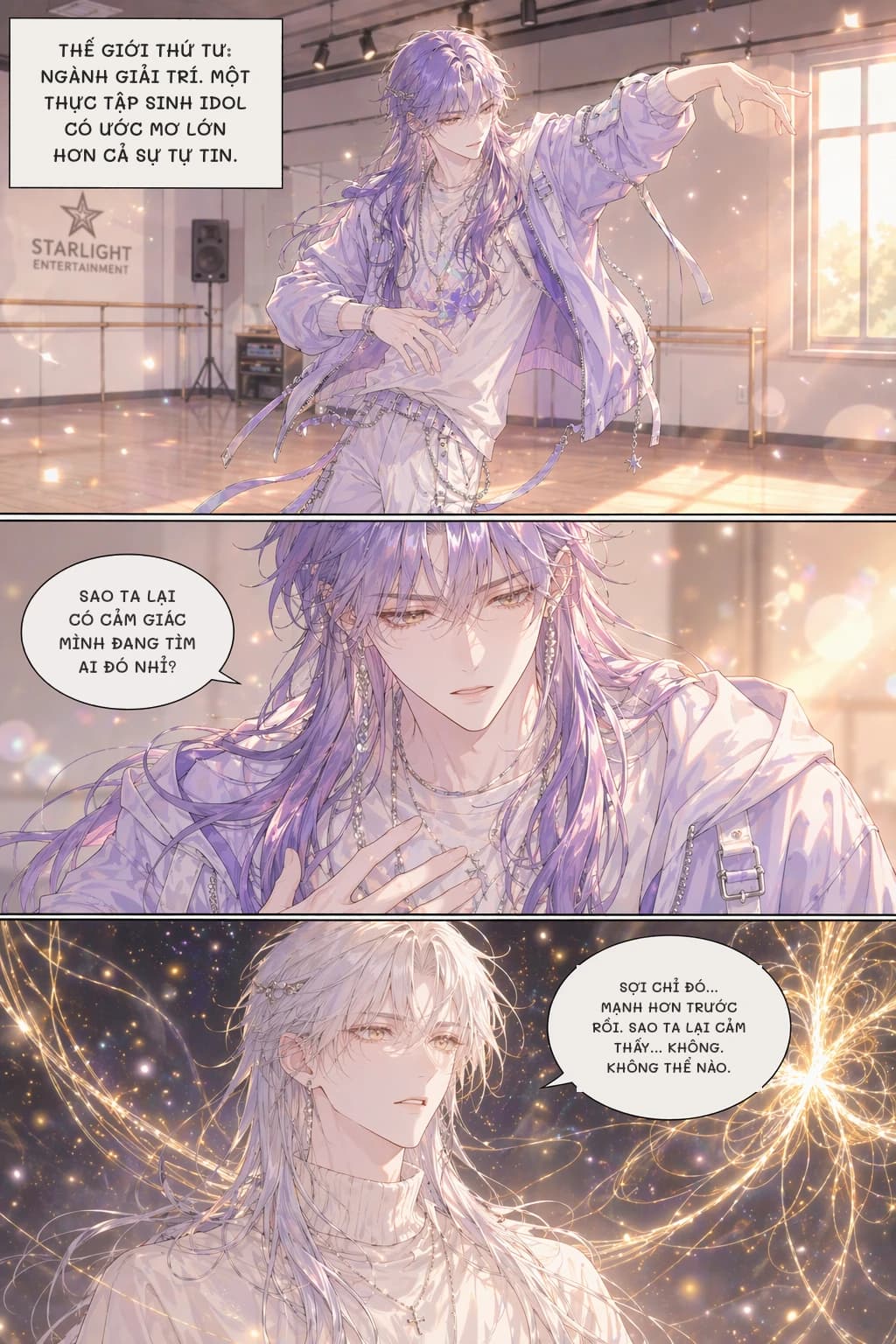 THẾ GIỚI THỨ TƯ: NGÀNH GIẢI TRÍ. MỘT THỰC TẬP SINH IDOL CÓ ƯỚC MƠ LỚN HƠN CẢ SỰ TỰ TIN.
Sao ta lại có cảm giác mình đang tìm ai đó nhỉ?
Sợi chỉ đó... mạnh hơn trước rồi. Sao ta lại cảm thấy... Không. Không thể nào.