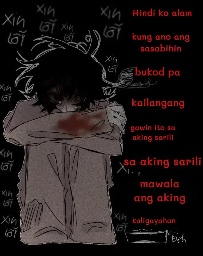 Hindi ko alam
kung ano ang sasabihin
bukod pa
kailangang
gawin ito sa aking sarili
sa aking sarili
mawala ang aking
kaligayahan