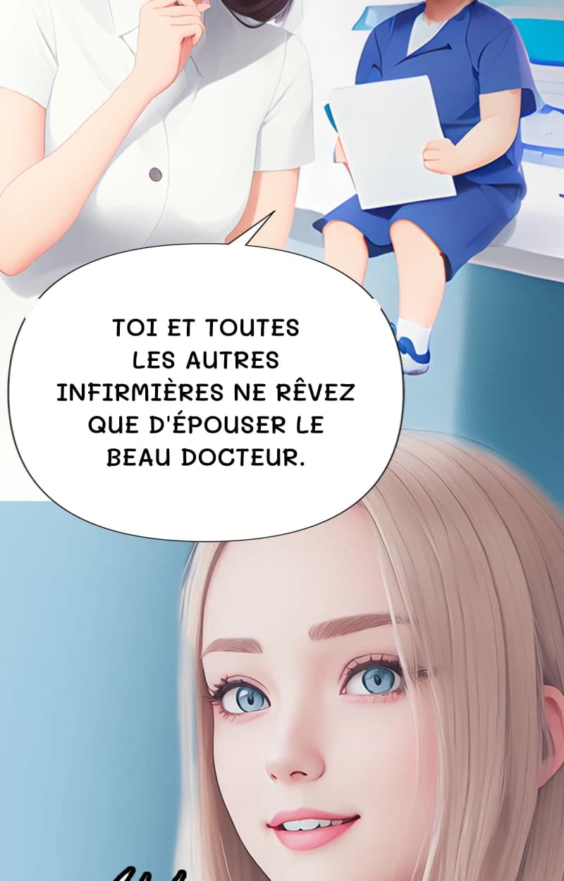 Toi et toutes les autres infirmières ne rêvez que d'épouser le beau docteur.