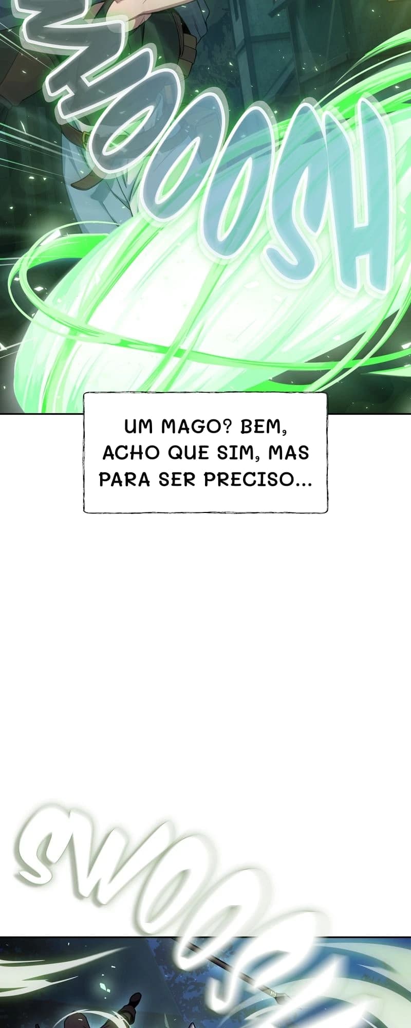 Um mago? Bem, acho que sim, mas para ser preciso...